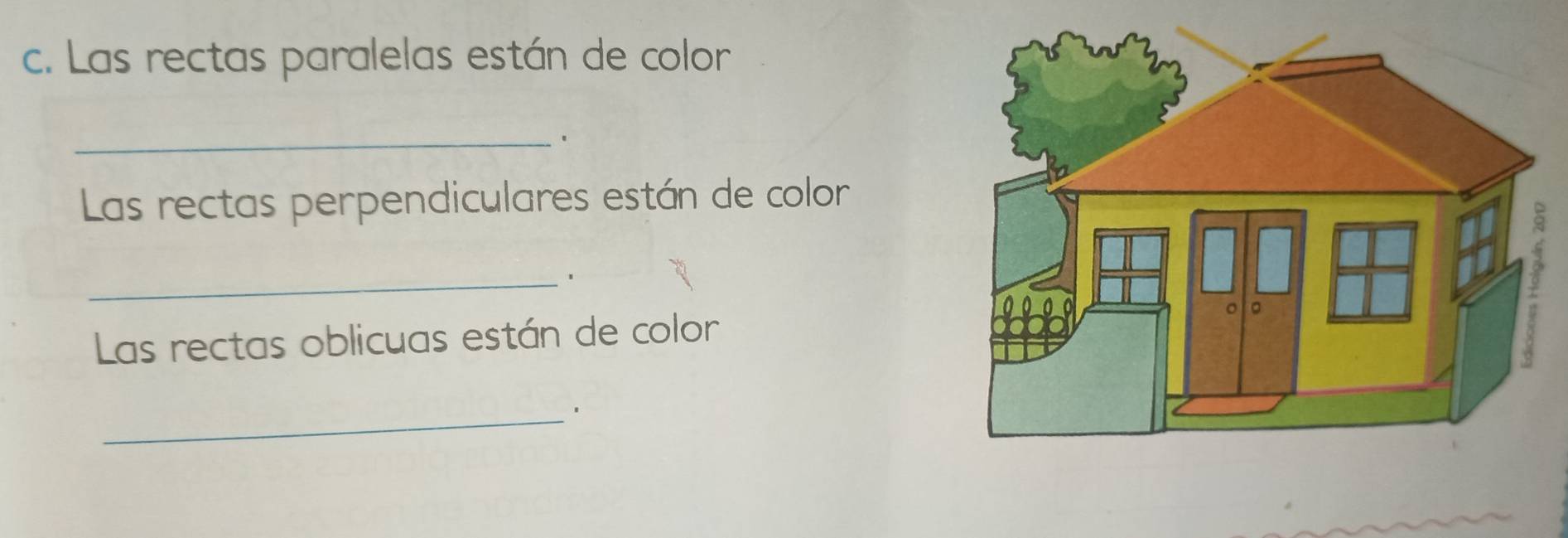 Las rectas paralelas están de color 
_. 
Las rectas perpendiculares están de color 
_1 
Las rectas oblicuas están de color 
_'