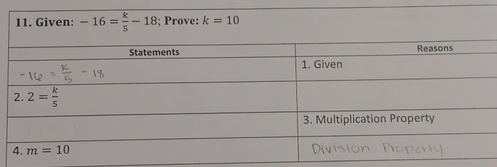 Given: -16= k/5 -18; Prove: k=10