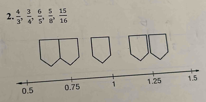  4/3 ,  3/4 ,  6/5 ,  5/8 ,  15/16 