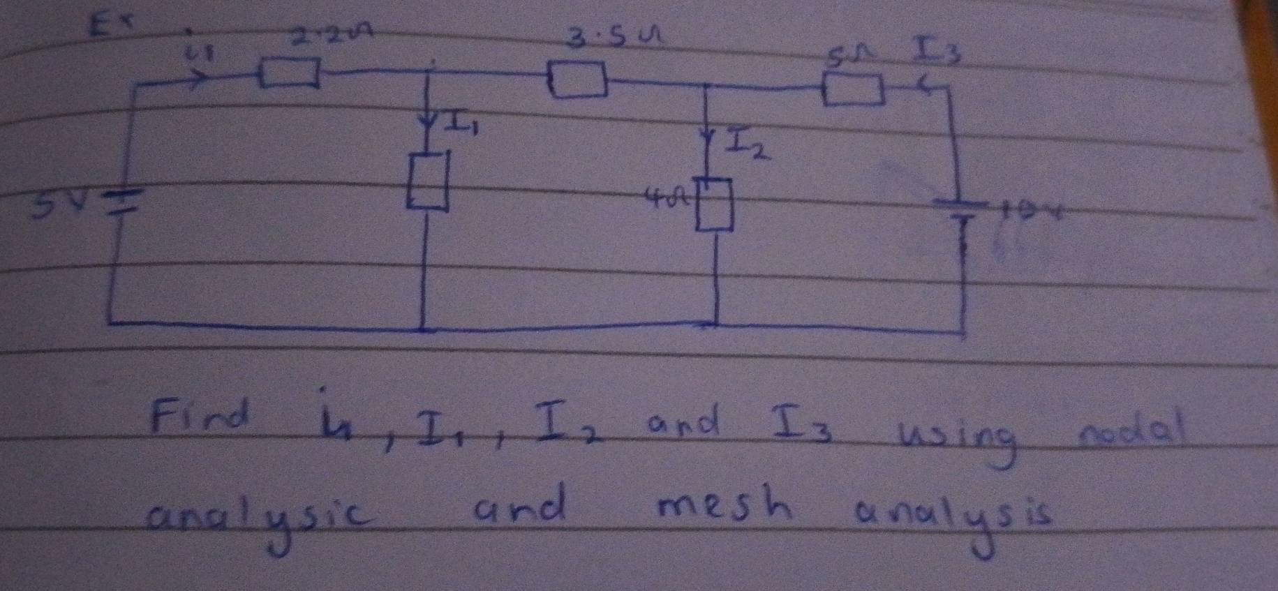 Ex
2· 2A 3: Su
I_3
I_2
sY 
4o 
Find i, I_1, I_2 and I_3 using nodal 
analysic and mesh analysis