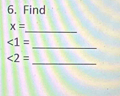 Find 
_
x=
_
∠ 1=
_
∠ 2=