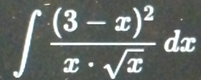 ∈t frac (3-x)^2x· sqrt(x)dx