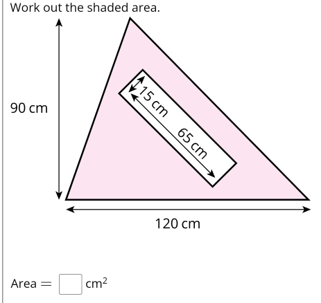 Work out the shaded area.
Area=□ cm^2