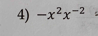 -x^2x^(-2)