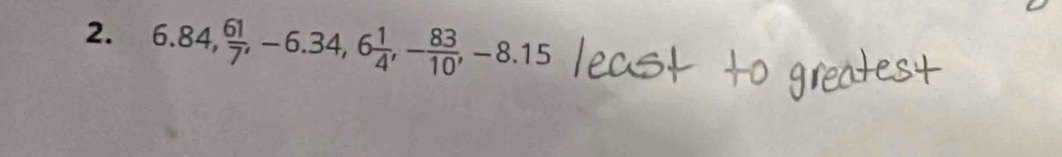 6.84,  61/7 , -6.34, 6 1/4 , - 83/10 , -8.15