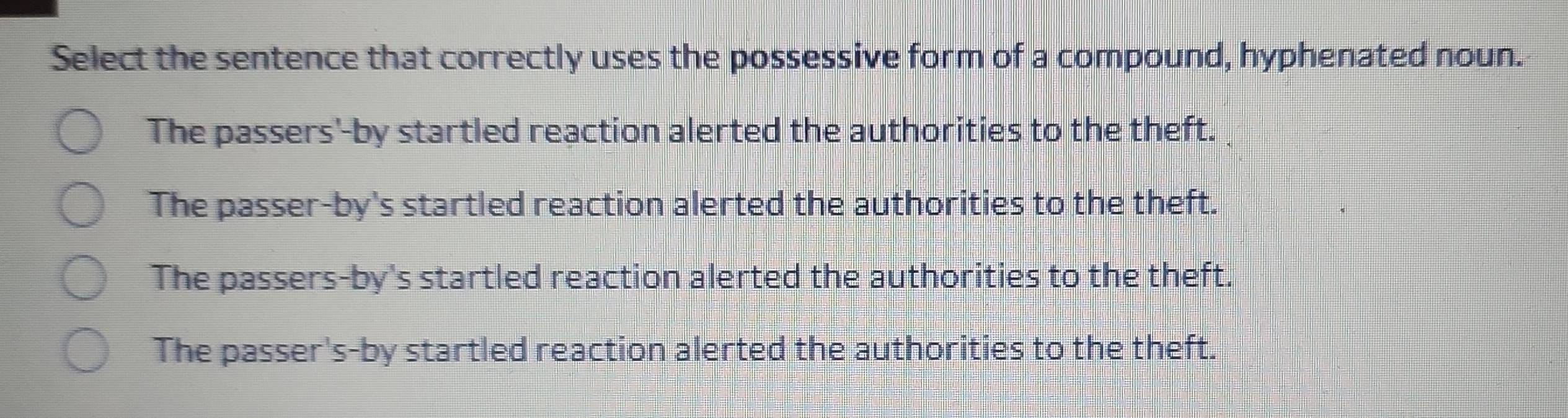 Solved: Select the sentence that correctly uses the possessive form of ...