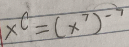 x^c=(x^7)^-7