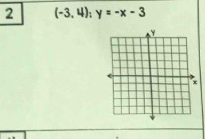 2 (-3,4); y=-x-3