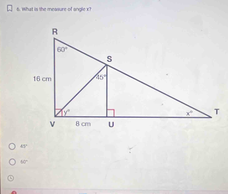 What is the measure of angle x?
45°
60°