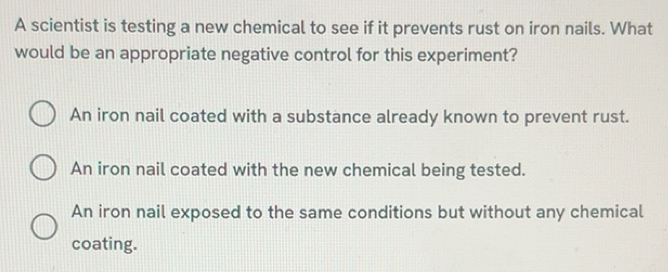 Solved: A scientist is testing a new chemical to see if it prevents ...