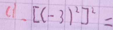 [(-3)^2]^2=