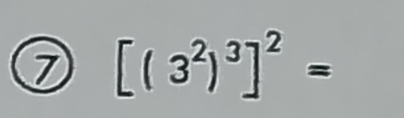 [(3^2)^3]^2=