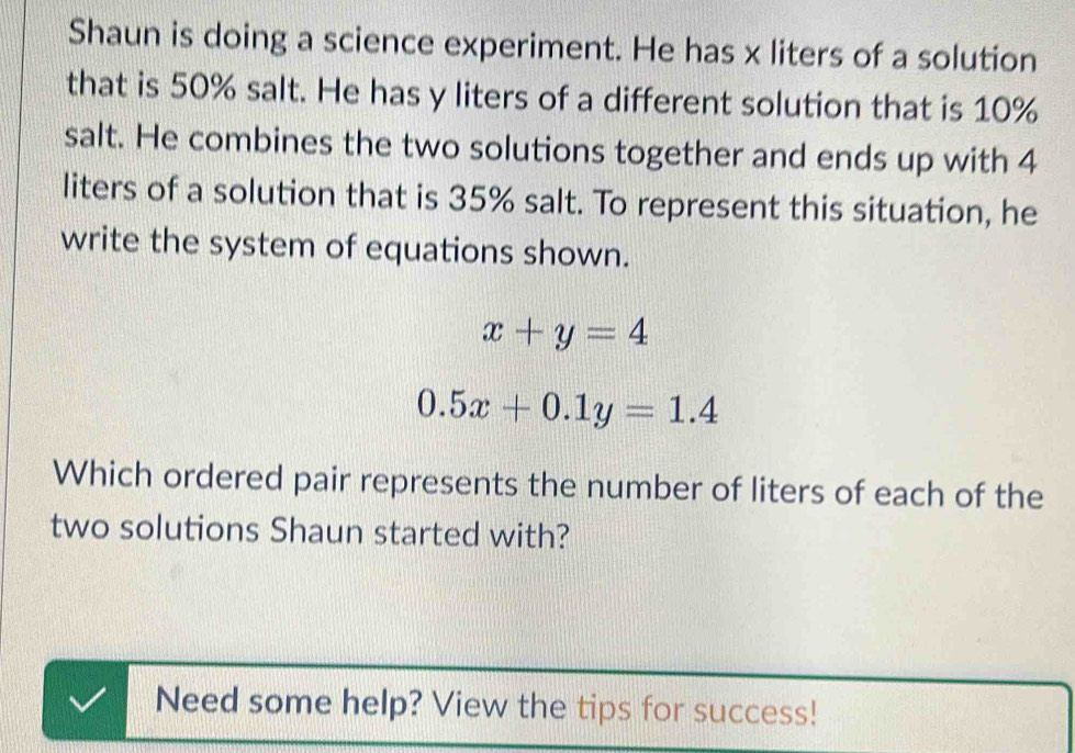 Solved: Shaun is doing a science experiment. He has x liters of a ...