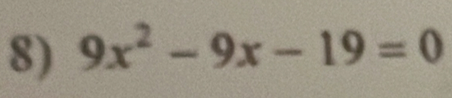 9x^2-9x-19=0