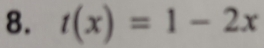 t(x)=1-2x