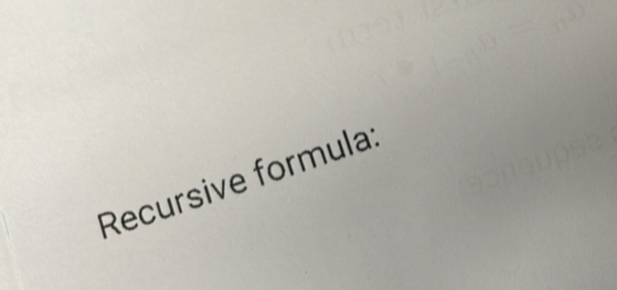 Recursive formula: