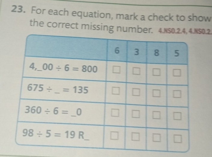 For each equation, mark a check to show
the correct missing number. 4.NS0.2.