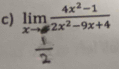 limlimits _xto ∈fty  (4x^2-1)/2x^2-9x+4 