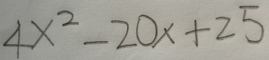 4x^2-20x+25