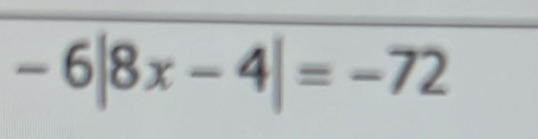 -6|8x-4|=-72