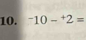 ^-10-^+2=