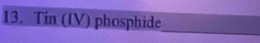 Tin (IV) phosphide 
_