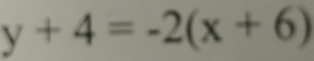 y+4=-2(x+6)