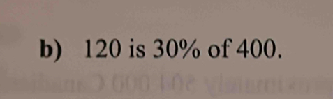 120 is 30% of 400.