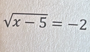 sqrt(x-5)=-2