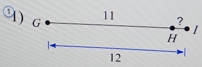 11 
3) G ?
I
H

12
-1