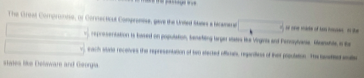 Gréat Compromise. ecticut Compromise, gave the United States a bicamera or one made of ben houes -m the 
ation is based on population, benefling farger states like Virginia and Pennsylvania. Meanshile, is the 
each state receives the representation of two elected officials, regardless of their population. Thie bsnefled soulis 
states like Delaware and Georgia.