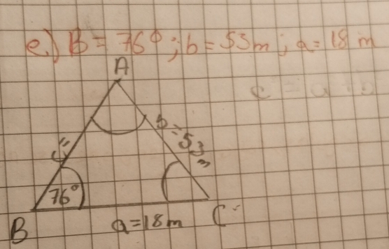 B=76°;b=53m; a=18m
se