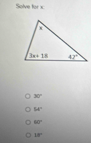 Solve for x:
30°
54°
60°
18°