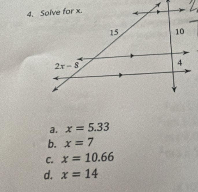 a. x=5.33
b. x=7
C. x=10.66
d. x=14