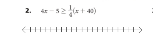 4x-5≥  1/4 (x+40)