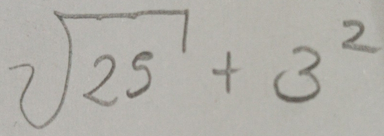 sqrt(25)+3^2