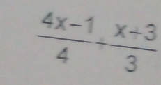  (4x-1)/4 + (x+3)/3 