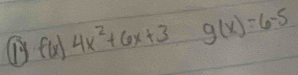 f(x)4x^2+6x+3 g(x)=6-5