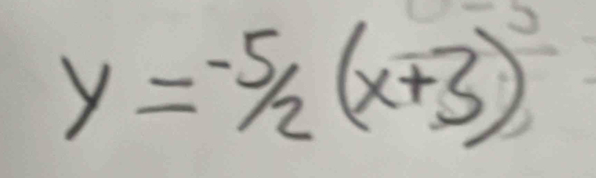 y=-5/2(x+3)