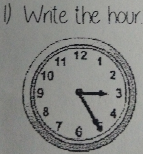 Write the hour.