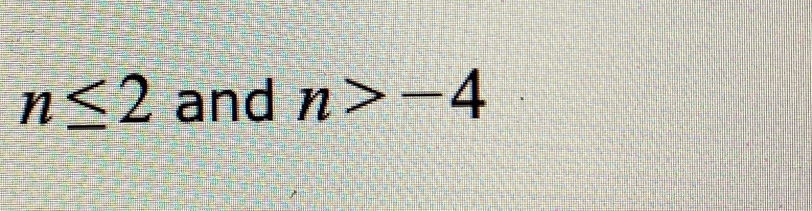 n≤ 2 and n>-4