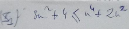 Sn^2+4≤ n^4+2n^2