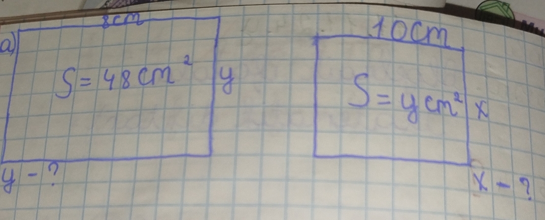 scm 
all 
1ocm
S=48cm^2
S=ycm^2|x|
4? x- ?