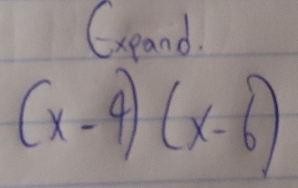 Gpand.
(x-4)(x-6)