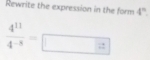 Rewrite the expression in the form 4°