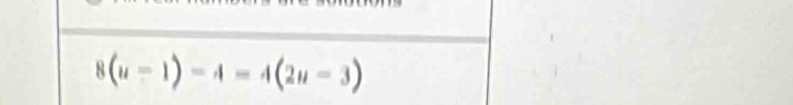 8(u-1)-A=4(2u-3)
