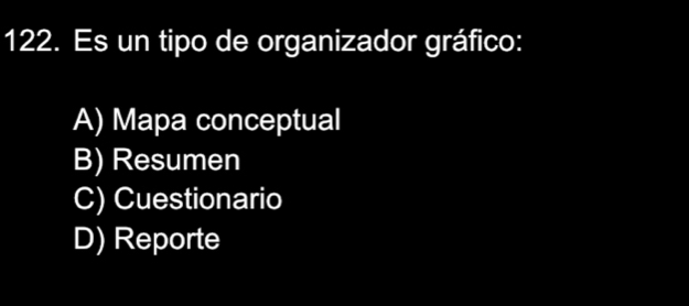 Es un tipo de organizador gráfico:
A) Mapa conceptual
B) Resumen
C) Cuestionario
D) Reporte