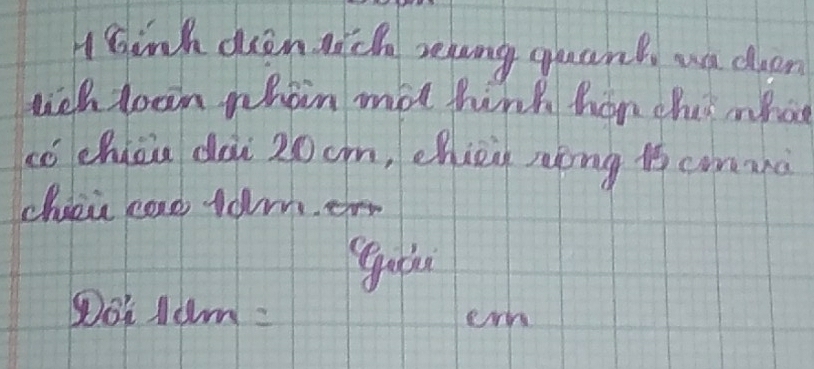 Hhinh den wich reang quand ua deen 
lich loan whain mot hink han chis whot 
co chien dài 20 cm, chiea sōng 1 coremà 
chiei cond ton.
dm=