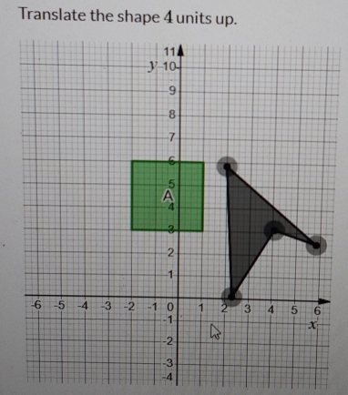 Translate the shape 4 units up.