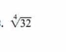 sqrt[4](32)